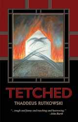 9781933016160-1933016167-Tetched: A Novel in Fractals