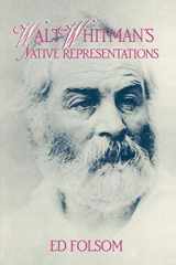 9780521585729-0521585724-Walt Whitman's Native Representations (Cambridge Studies in American Literature and Culture, Series Number 80)
