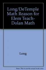9780201301304-020130130X-Long/DeTemple Math Reason for Elem Teach, Dolan Math