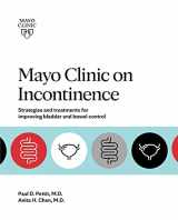 9781893005716-1893005712-Mayo Clinic on Incontinence: Strategies and treatments for improving bladder and bowel control