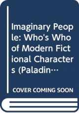 9780586087442-0586087443-Imaginary People: Who's Who of Modern Fictional Characters