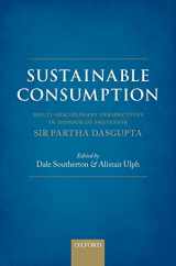 9780199679355-0199679355-Sustainable Consumption: Multi-disciplinary Perspectives In Honour of Professor Sir Partha Dasgupta