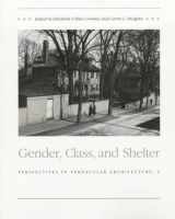 9780870498725-087049872X-Gender, Class, and Shelter: Perspectives in Vernacular Architecture V (Perspectives in Vernacular Architecture)