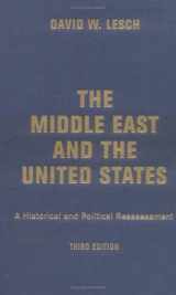 9780813340494-0813340497-The Middle East And The United States: A Historical And Political Reassessment