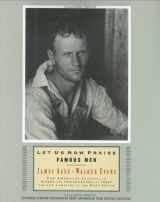 9780395957714-0395957710-Let Us Now Praise Famous Men: The American Classic, in Words and Photographs, of Three Tenant Families in the Deep South