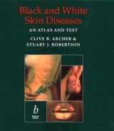 9780632025299-0632025298-Black and White Skin Diseases: An Atlas and Text
