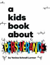 9781958825518-1958825514-A Kids Book About Perseverance