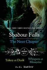 9781250066954-1250066956-Shadow Falls: The Next Chapter: Taken at Dusk and Whispers at Moonrise (A Shadow Falls Novel)