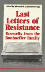 9780800618841-080061884X-Last Letters of Resistance: Farewells from the Bonhoffer Family (English and German Edition)
