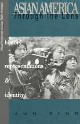 9780761991755-0761991751-Asian America through the Lens: History, Representations, and Identities (Critical Perspectives on Asian Pacific Americans)