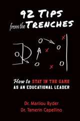 9780990410300-0990410307-92 Tips from the Trenches: How to Stay in the Game as an Educational Leader