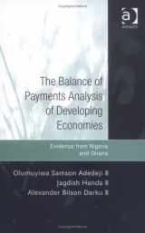 9780754640417-0754640418-The Balance of Payments Analysis of Developing Economies: Evidence from Nigeria And Ghana