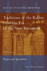 9780802872340-0802872344-Traditions of the Rabbis from the Era of the New Testament, Vol 1: Prayer and Argriculture