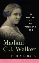 9781442260382-1442260386-Madam C. J. Walker: The Making of an American Icon (Library of African American Biography)