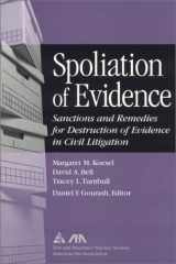 9781570738265-1570738262-Spoliation of Evidence: Sanctions and Remedies for Destruction of Evidence in Civil Litigation
