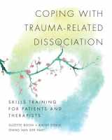 9780393706468-039370646X-Coping with Trauma-Related Dissociation: Skills Training for Patients and Therapists (Norton Series on Interpersonal Neurobiology)