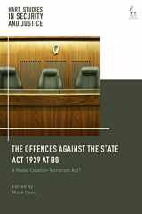 9781509931996-1509931996-The Offences Against the State Act 1939 at 80: A Model Counter-Terrorism Act? (Hart Studies in Security and Justice)
