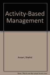 9780256237870-0256237875-Activity-Based Management (Abm): Module