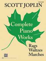 9780739073100-0739073109-Scott Joplin -- Complete Piano Works: Rags, Waltzes, Marches