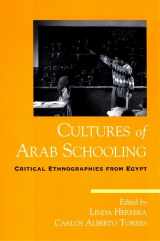 9780791469019-0791469018-Cultures of Arab Schooling: Critical Ethnographies from Egypt