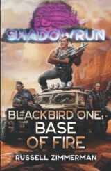 9781638611653-1638611653-Shadowrun: Blackbird One: Base of Fire