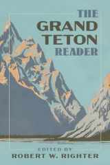 9781647690335-1647690331-The Grand Teton Reader (National Park Readers)