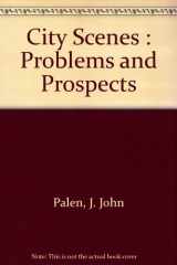 9780316688703-0316688703-City Scenes : Problems and Prospects