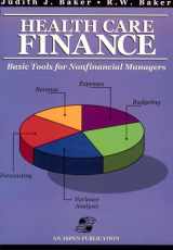 9780834212060-0834212064-Health Care Finance: Basic Tools for Nonfinancial Managers