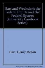 9781587785344-158778534X-The Federal Courts and the Federal System (University Casebook Series)