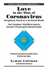 9781636490243-1636490247-Love in the Time of Coronavirus: Keeping in Touch in a No-Touch World
