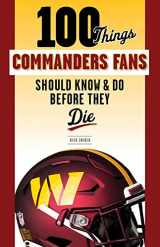 9781637271438-1637271433-100 Things Commanders Fans Should Know & Do Before They Die (100 Things...Fans Should Know)