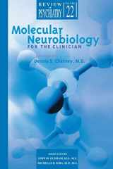 9781585621132-1585621137-Molecular Neurobiology for the Clinician (Review of Psychiatry, Vol 22 No 3)