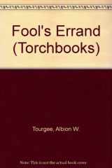 9780061330742-0061330744-Fool's Errand a Novel of the South During Reconstruction