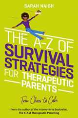 9781839971723-183997172X-The A-Z of Survival Strategies for Therapeutic Parents (Therapeutic Parenting Books)