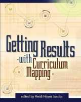 9780871209993-0871209993-Getting Results with Curriculum Mapping