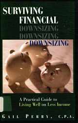9781593370176-1593370172-Surviving Financial Downsizing: A Practical Guide to Living Well on Less Income