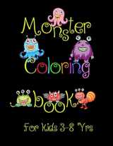 9781095549797-1095549790-Monster Coloring Book for Kids 3-8 Yrs.: 100 Jumbo Big Size Images Children and Kids Activity Books to have fun with Parents