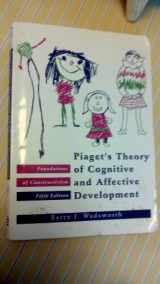 9780801307737-0801307732-Piaget's Theory of Cognitive and Affective Development: Foundations of Constructivism, 5th Edition