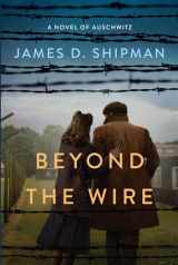 9781496736710-1496736710-Beyond the Wire