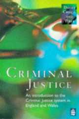 9780582247680-0582247683-Criminal Justice: An Introduction to the Criminal Justice System in England and Wales