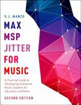 9780190243746-0190243740-Max/MSP/Jitter for Music: A Practical Guide to Developing Interactive Music Systems for Education and More