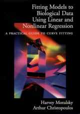 9780195171808-0195171802-Fitting Models to Biological Data Using Linear and Nonlinear Regression: A Practical Guide to Curve Fitting