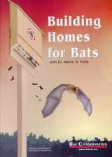 9780974237930-0974237930-Building Homes for Bats: With Dr. Merlin D. Tuttle