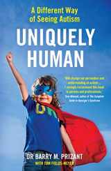 9781788164023-1788164024-Uniquely Human: A Different Way of Seeing Autism