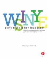 9781138170278-1138170275-White Space is Not Your Enemy: A Beginner's Guide to Communicating Visually through Graphic, Web & Multimedia Design