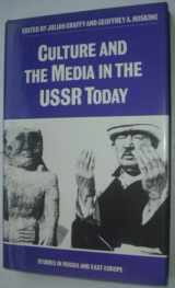 9780312034573-0312034571-Culture and the Media in the U.S.S.R. Today