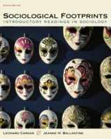 9780534565022-0534565026-Sociological Footprints: Introductory Readings in Sociology