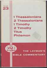9780804230230-0804230234-THE LAYMAN'S BIBLE COMMENTARY VOLUME 23 I & II THESSALONIANS-I & I TIMOTHY-TITUS