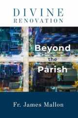 9781593251437-1593251432-Divine Renovation Beyond the Parish