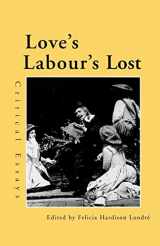 9780815338888-0815338880-Love's Labour's Lost: Critical Essays (Shakespeare Criticism)